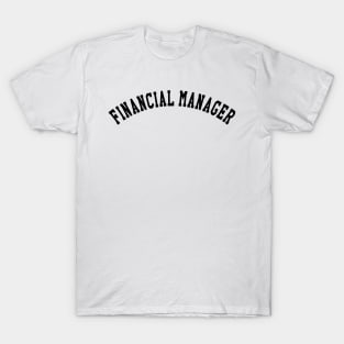 Financial Manager T-Shirt